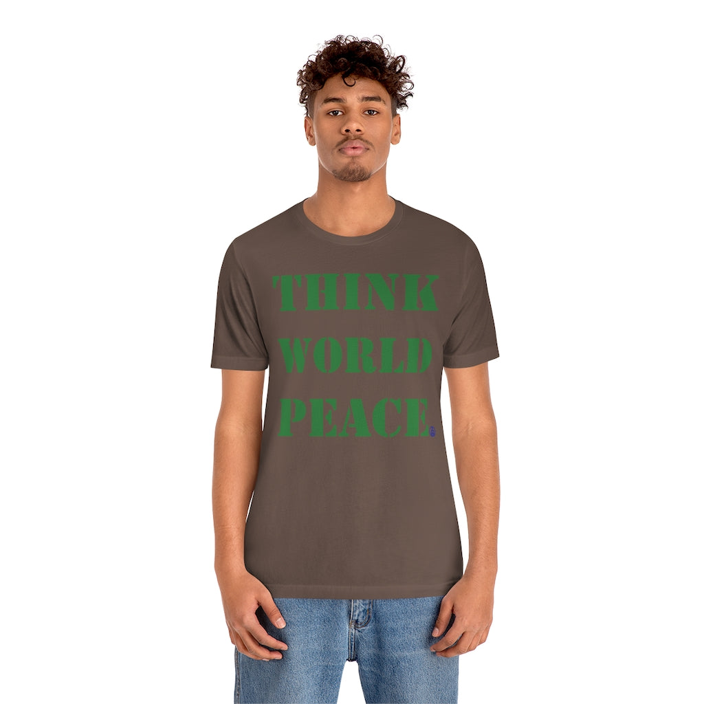 THINK WORLD PEACE Tshirt