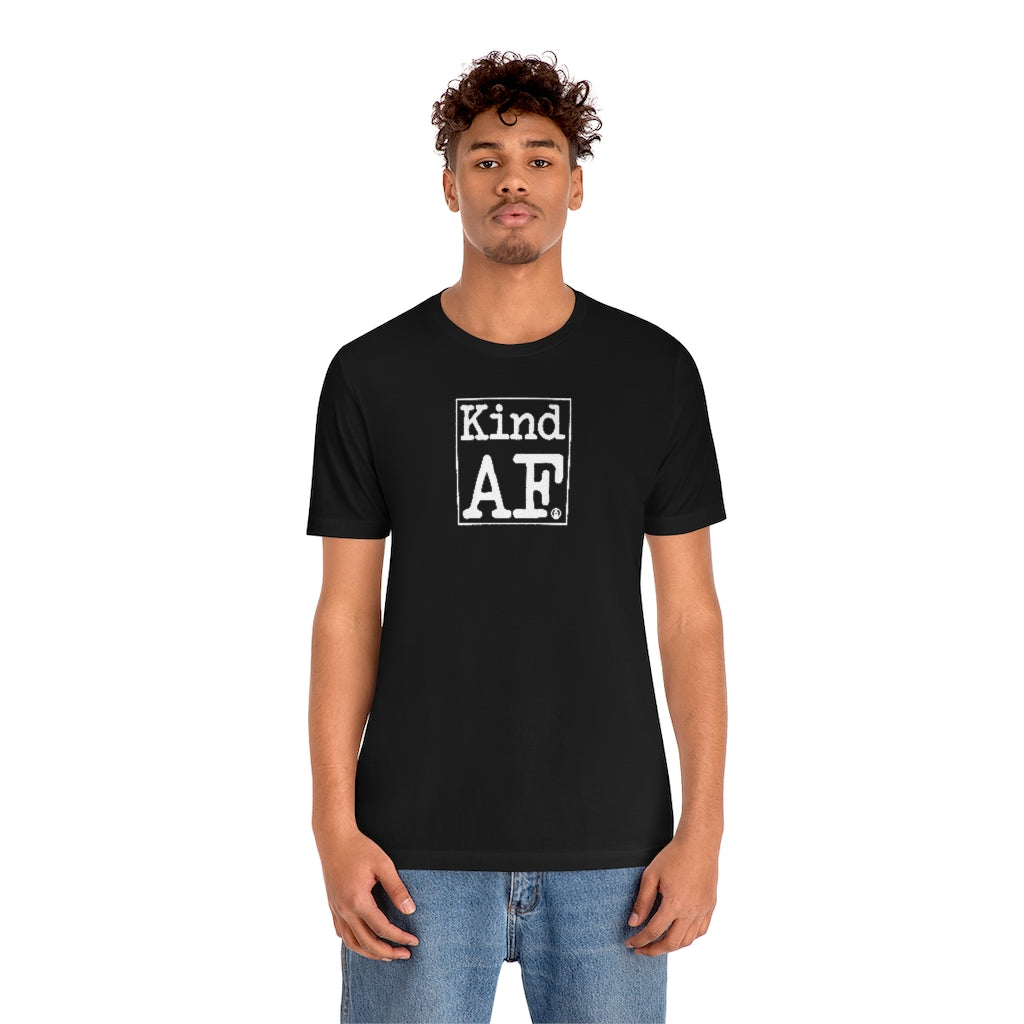 Kind AF Tshirt