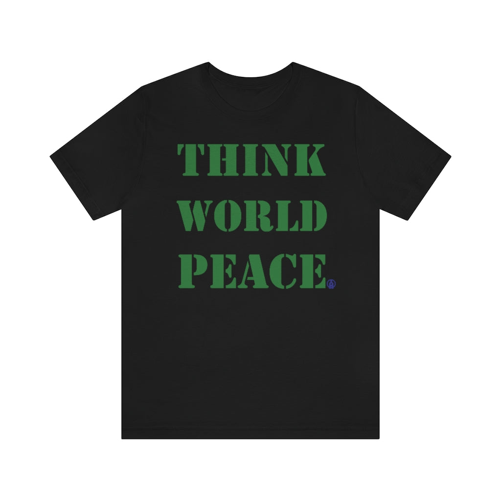 THINK WORLD PEACE Tshirt