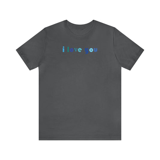 I LOVE YOU II Tshirt