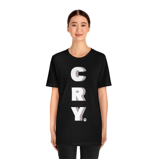 CRY Tshirt