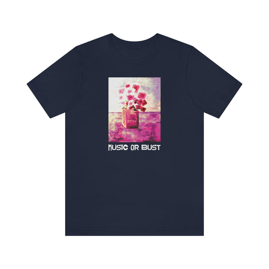 MUSIC OR BUST Tshirt